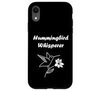 Carcasa para iPhone XR Funny Hummingbird Quote Hummingbird Whisperer