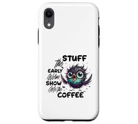 Carcasa para iPhone XR Funny Owl Stuff The Early Worm Coffee