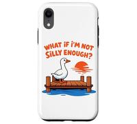 Carcasa para iPhone XR Funny Silly Goose Dock Meme ¿Qué Pasa si no Soy lo Suficientemente Tonto
