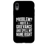 Carcasa para iPhone XR Funny Spell My Name Right Sarcástico Dicho