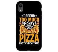 Carcasa para iPhone XR Gasto Demasiado Dinero en la verificación de Hechos de Pizza: Verdadero