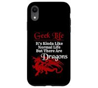 Carcasa para iPhone XR Geek Life Es un Poco como la Vida Normal, Pero Hay Dragones