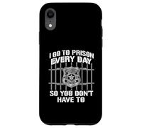 Carcasa para iPhone XR Gracioso I Go To Prison Everyday So You Don't Have To Officer