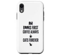 Carcasa para iPhone XR Gráfico Divertido de Books First Coffee Always Cats Forever