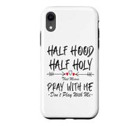 Carcasa para iPhone XR Half Hood Half Holy, eso Significa Que Reza Conmigo, no juegues a Arrow