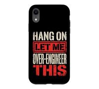 Carcasa para iPhone XR Hang On Let Me Over-Engineer This Solucionador De Problemas