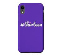 Carcasa para iPhone XR Hashtag Trece Cumpleaños 13 Diseño Niñas