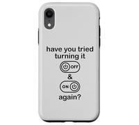 Carcasa para iPhone XR Have You Tried Turning It Off and On Again Sign,IT Dept Tech