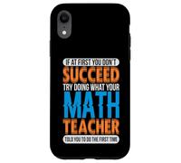 Carcasa para iPhone XR Haz lo Que tu Profesor de matemáticas Dice Regalo para Profesor de matemáticas
