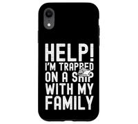 Carcasa para iPhone XR Help I'm Trapped On A Ship with My Family Funny Cruise