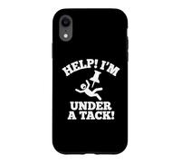Carcasa para iPhone XR Help! I'm Under A Tack! - Novedad sarcástica Divertida