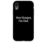 Carcasa para iPhone XR Hey Hungry I'm Dad Funny Joke Juego de Palabras Humor Cita sarcástica