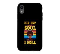 Carcasa para iPhone XR Hip Hop y el Alma es cómo me muevo