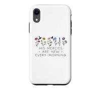 Carcasa para iPhone XR His Mercies Are New Every Morning Bible Verse Christian God