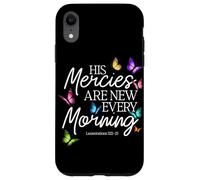 Carcasa para iPhone XR His Mercies Are New Every Morning Biblia Verso Mariposa