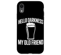 Carcasa para iPhone XR Hola Oscuridad Mi Viejo Amigo Cerveza Beber Humor Strout Beer