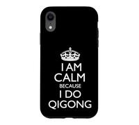 Carcasa para iPhone XR 'I Am Calm Because I Do Qigong!' / Divertido Dicho de Qigong