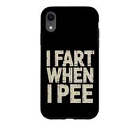 Carcasa para iPhone XR I Fart When I Pee Mordaza de baño vergonzosa -