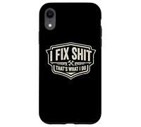 Carcasa para iPhone XR I Fix Shit That's What I Do Funny Handyman Repairman Reparaciones