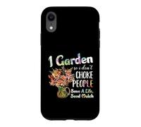 Carcasa para iPhone XR I Garden So I Dont Choke People - Gardening - Funny Gardener