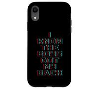 Carcasa para iPhone XR I Know The Boys Got My Back