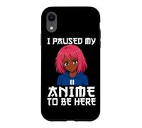 Carcasa para iPhone XR I Paused My Anime To Be Here Negro Anime Girl Manga Otaku