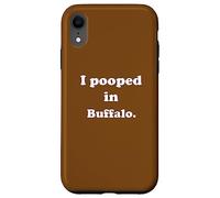 Carcasa para iPhone XR I Pooped in Buffalo New York - Divertido Chiste de Caca