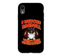 Carcasa para iPhone XR I Rescue Ragdoll Cat What's Your Superpower Funny Cats Lover