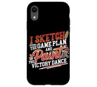 Carcasa para iPhone XR I Sketch The Game Plan and Paint The Victory Dance