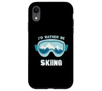 Carcasa para iPhone XR I Would Rather be Esquí Gafas Nieve Montaña Invierno Deportes