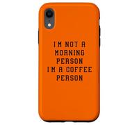 Carcasa para iPhone XR I'am Not Morning Persona Café Persona Divertido Declaración Humor