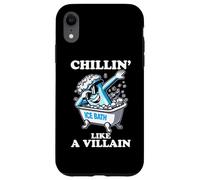 Carcasa para iPhone XR Ice Bath Chillin' Like A Villain Cold Plunge Cold Exposure