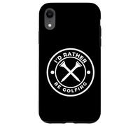 Carcasa para iPhone XR 'I'D Rather Be Golfing' Funny Golf tee with Crossed Tees