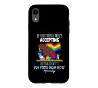 Carcasa para iPhone XR If Your Parents Aren't Accepting I'm Your Mom Now LGBT