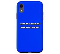 Carcasa para iPhone XR Igual Que Siempre fue Igual Que Siempre | Canción de los 80