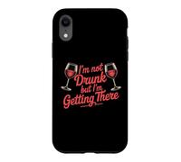 Carcasa para iPhone XR I'm Not Drunk But I'm Getting There Fun Bar Jokes