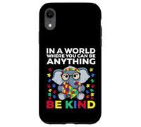 Carcasa para iPhone XR In a World Where You Can be Anything be Kind Autism Awarenes