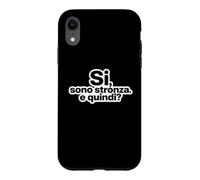 Carcasa para iPhone XR Ironia Italiana Si Sono Stronza E Quindi Tipografía