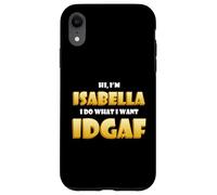 Carcasa para iPhone XR Isabella Joke Idgaf Meme Funny Halloween Costume For Bella