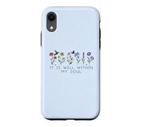 Carcasa para iPhone XR It Is Well with My Soul Women Christian Themed Bible Verse