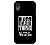 Carcasa para iPhone XR It's A Dario Thing You Wouldn't Understand First Name