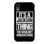 Carcasa para iPhone XR It's A Jackson Thing You Wouldn't Understand Family Name