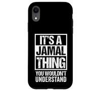Carcasa para iPhone XR It's A Jamal Thing You Wouldn't Understand