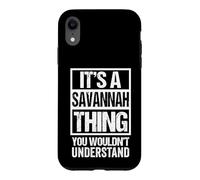 Carcasa para iPhone XR It's A Savannah Thing You Wouldn't Understand - First Name