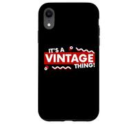 Carcasa para iPhone XR It's a Vintage Thing Retro 90s Aesthetic Thrifted Classic