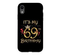 Carcasa para iPhone XR It's My 69 Birthday, 69 Años, 69 Cumpleaños Reina