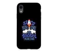 Carcasa para iPhone XR It's Not Rocket Science It's Aerospace Engineering Apparel
