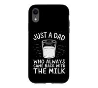 Carcasa para iPhone XR Just A Dad Who Always Came Back with The Milk