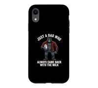 Carcasa para iPhone XR Just A Dad Who Always Came Back with The Milk