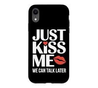 Carcasa para iPhone XR Just Kiss Me Frase para Ligar Fiesta De Solteros Coqueteo